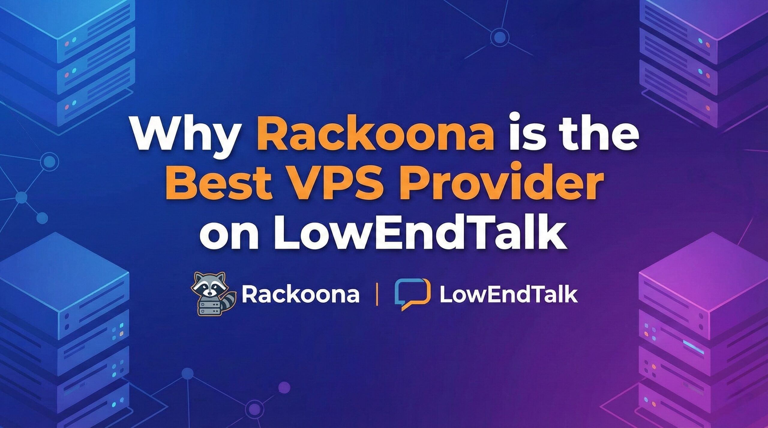 Why Rackoona is the Best VPS Provider on LowEndTalk | Rackoona